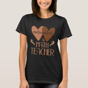 Black Math Teacher College Black History Women Afr T-Shirt