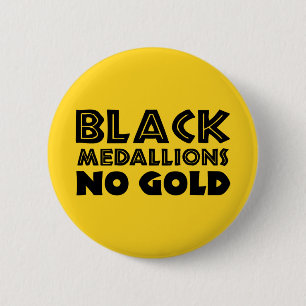 BLACK MEDALLIONS NO GOLD 6 CM ROUND BADGE