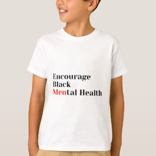 Black Mental Health Mental Health Awareness T-Shirt