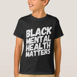 Black Mental Health Problems Therapy Gift T-Shirt