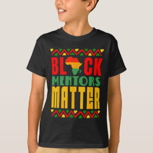 Black Mentors Problem Black History Month For Men T-Shirt