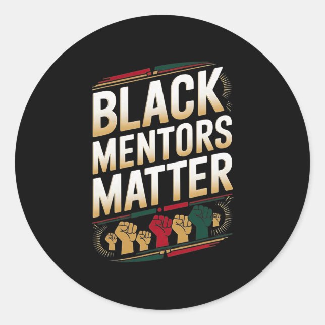 Black Mentors Problem Black History Month Quote Ha Classic Round Sticker (Front)
