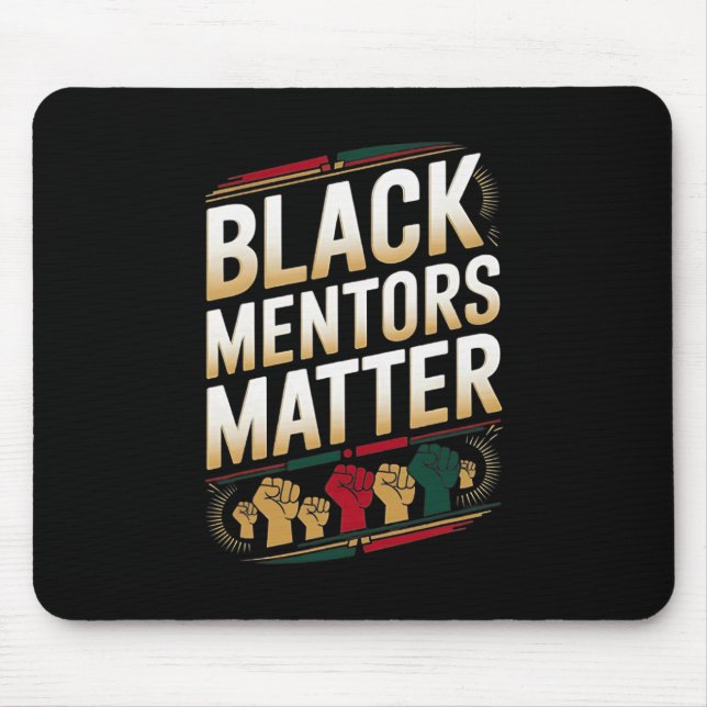 Black Mentors Problem Black History Month Quote Ha Mouse Mat (Front)