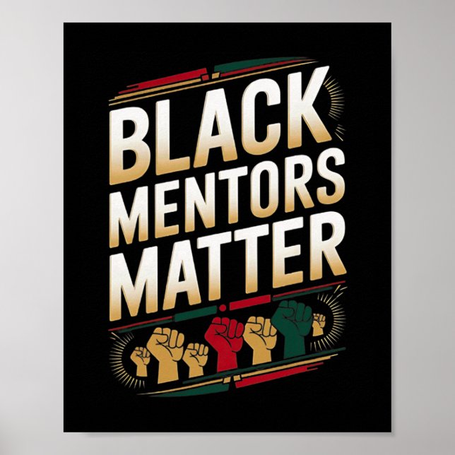 Black Mentors Problem Black History Month Quote Ha Poster (Front)