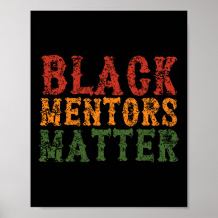 Black Mentors Problem Inspirational Uni 2025 Happy Poster