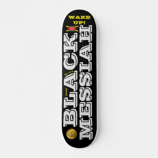 BLACK MESSIAH  WAKE UP 7 3/4" Skateboard Deck (Front)