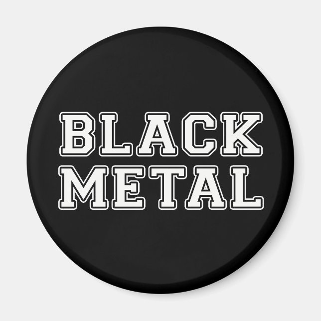 Black Metal Magnet (Front)