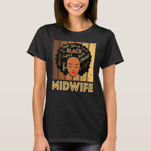Black Midwife Strong Afro African American Women_1 T-Shirt