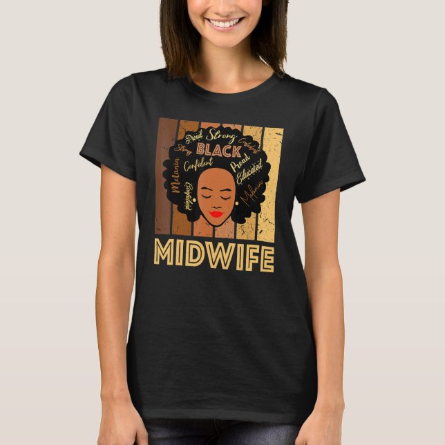 Black Midwife Strong Afro African American Women_1 T-Shirt (Front)