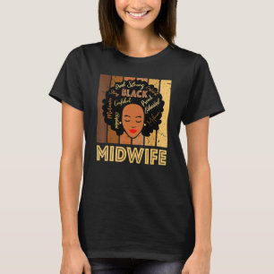 Black Midwife Strong Afro African American Women_3 T-Shirt