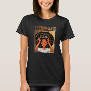 Black Midwife Strong Afro African American Women P T-Shirt