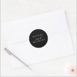 Black Modern Bride and Groom Names Wedding Classic Round Sticker<br><div class="desc">Modern minimal black wedding seals</div>