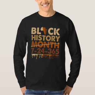 Black Month Black History 7 24 365 Powerful Men Wo T-Shirt