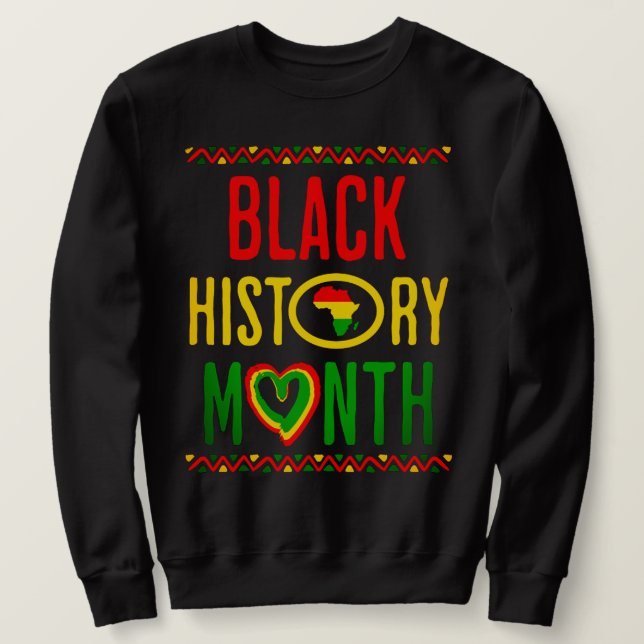 Black Month, Juneteenth, Black History Month Sweatshirt (Design Front)