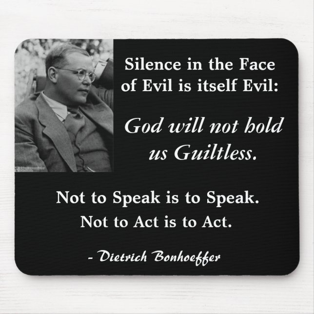 Black Mouse Pad-Bonhoeffer-SilenceintheFaceofEvil Mouse Mat (Front)