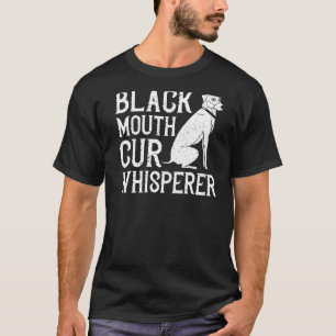 Black Mouth Cur Dog Puppies Owner Training  1 T-Shirt