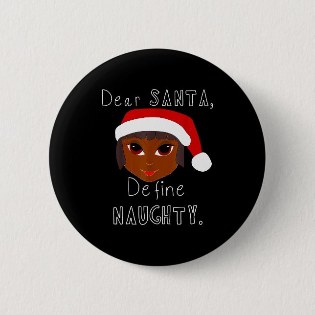 Black Mrs Claus Santa Define Naughty Black Family  6 Cm Round Badge (Front)