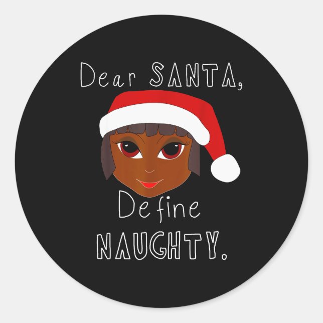 Black Mrs Claus Santa Define Naughty Black Family  Classic Round Sticker (Front)