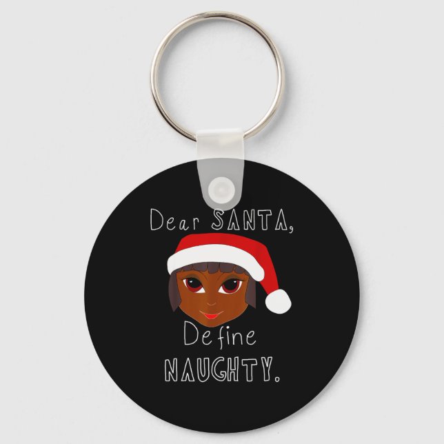 Black Mrs Claus Santa Define Naughty Black Family  Key Ring (Front)