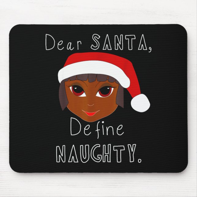 Black Mrs Claus Santa Define Naughty Black Family  Mouse Mat (Front)