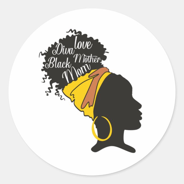 Black Mum Diva Love Nana Mother's day Classic Round Sticker (Front)
