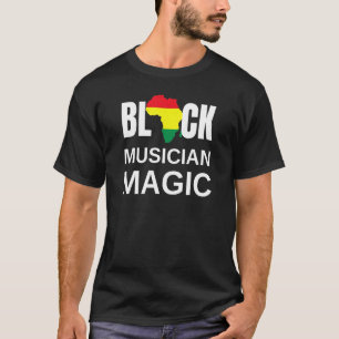 Black Musician Magic Black History Month Africa Ba T-Shirt
