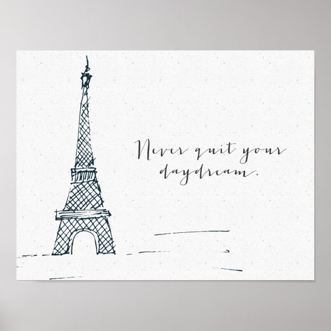 Black "Never Quit Your Daydream" Quote Poster (Front)