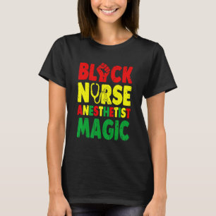 Black Nurse Anaesthetist Magic  Crna T-Shirt