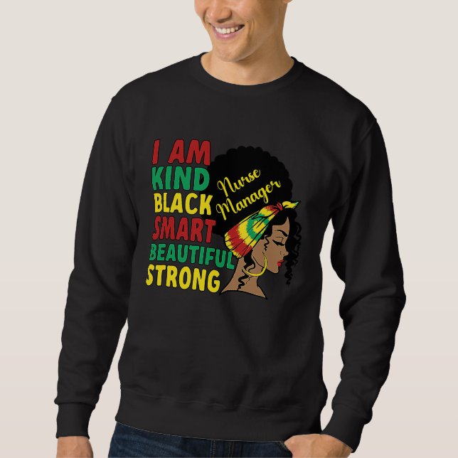 Black Nurse Manager African American Nursing Manag Sweatshirt (Front)