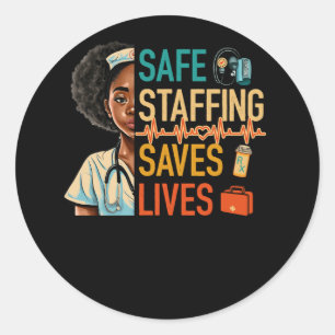 Black Nurse March Nurse Support Safe Staffing Save Classic Round Sticker