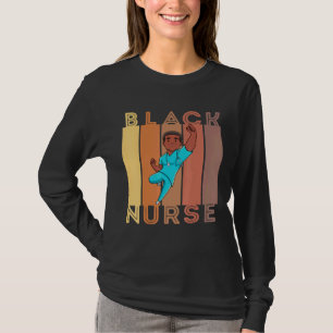 Black Nurse Melanin Male Nurses Women Brown Skin M T-Shirt