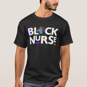 Black Nurse Melanin Male Nurses Women Brown Skin M T-Shirt