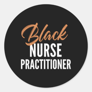 Black Nurse Practitioner Classic Round Sticker