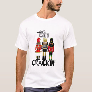 Black Nutcracker "Crackin" Gift T-Shirt