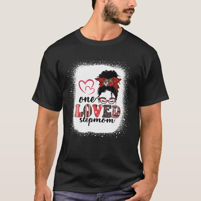 Black One Loved Stepmom African Messy Bun Valentin T-Shirt (Front)