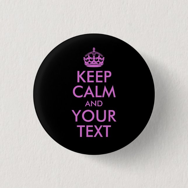 Black Orchid Keep Calm and Your Text 3 Cm Round Badge (Front)