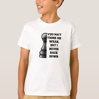 Black Pawn Chess Strength Resilience Strategy Powe T-Shirt