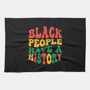 black_people_have_a_history_01 tea towel
