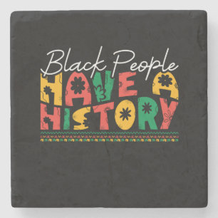 black_people_have_a_history_02 stone coaster