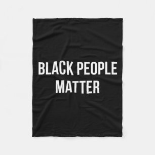Black People Matter - Fleece Blanket