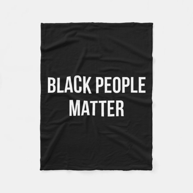 Black People Matter - Fleece Blanket (Front)
