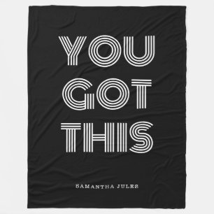 Black Personalised YOU GOT THIS Motivational   Fleece Blanket