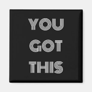 Black Personalised YOU GOT THIS Motivational   Magnet