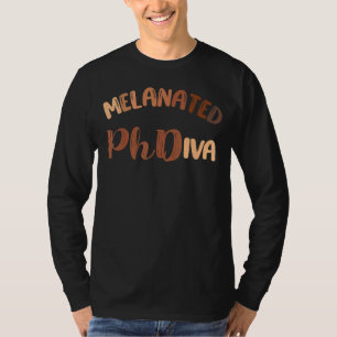 Black Phd Graduation Phdiva Cute Melanated Woman G T-Shirt