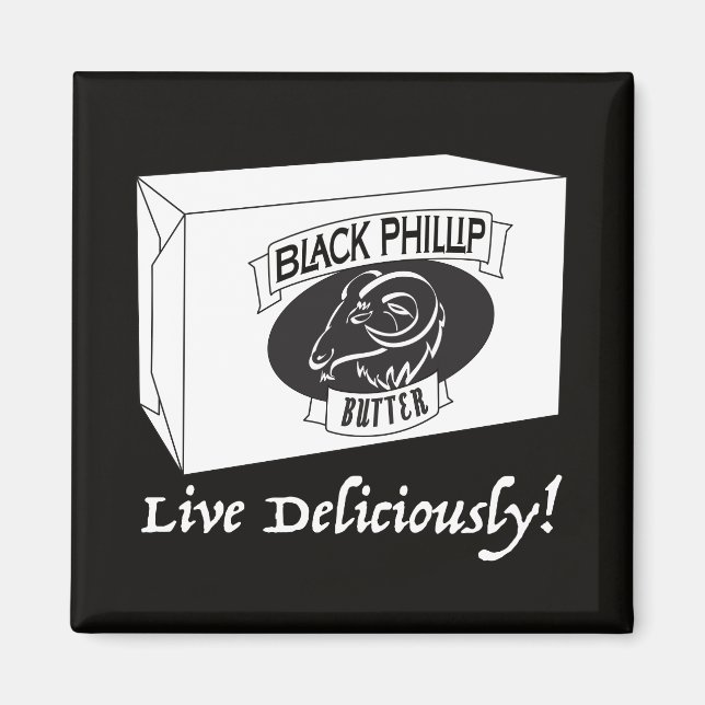 Black Phillip Butter magnet (Front)