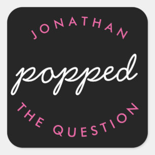 Black Pink He Popped the Question Wedding Favour Square Sticker