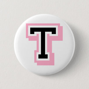 black pink letter T 6 Cm Round Badge