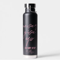 Black pink motivational quote Never give up