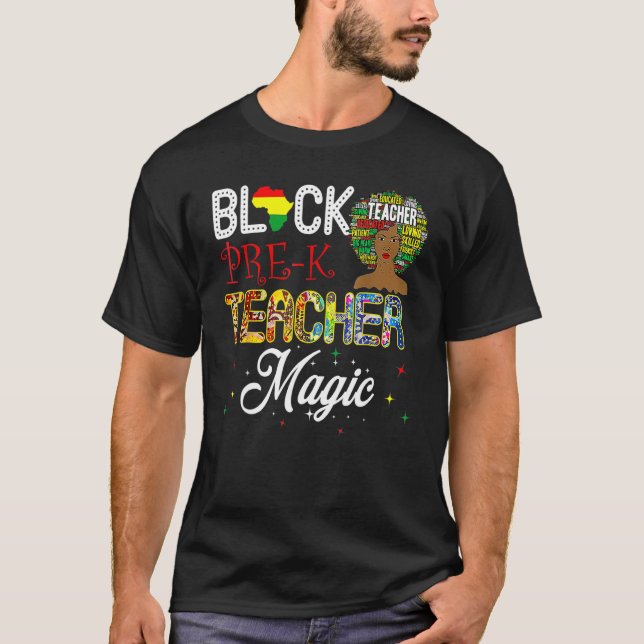 Black Pre-K Teacher Magic Black History Month T-Shirt (Front)