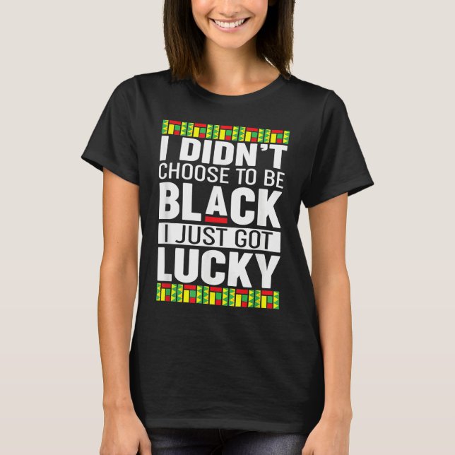Black Pride  Black History Month T-Shirt (Front)